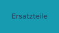 Ersatzteile